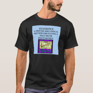 Camiseta Humor do estatístico das ESTATÍSTICAS