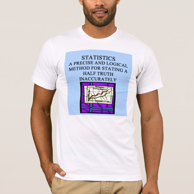 Camiseta Humor do estatístico das ESTATÍSTICAS (Frente)