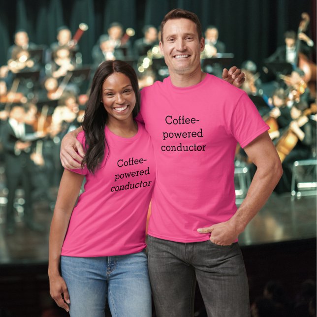 Camiseta Humor do Músico Condutor Movido a Café (A t-shirt with 'Coffee-powered conductor' slogan, for musical directors, band leaders and conductors)