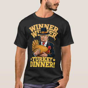 Camiseta Humor Engraçado Trump Vencedor Vencedor Jantar de