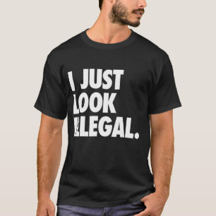 Camiseta Humor hipster Eu Apenas Pareço Ilegal