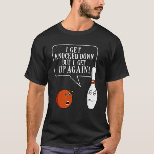 Camiseta Humor Inspirador de Boliche