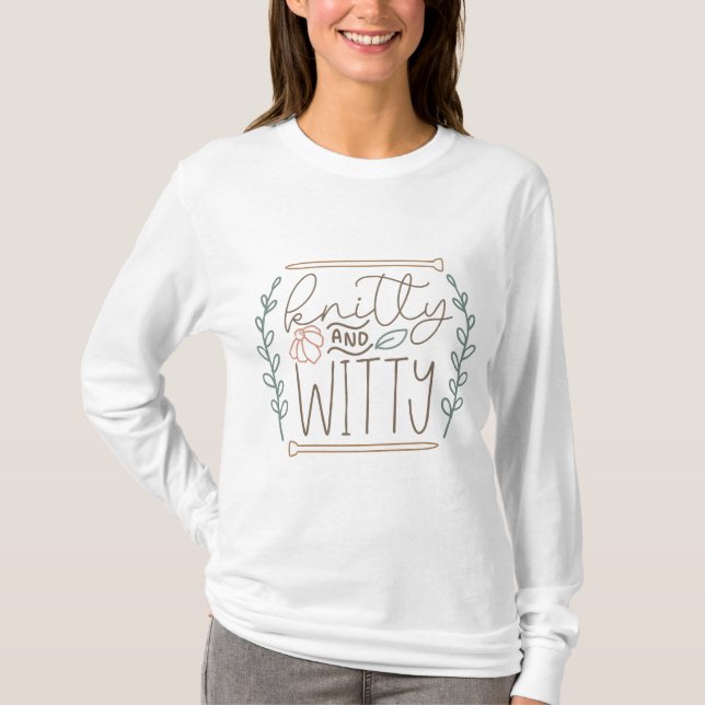 Camiseta Humor Knitting Knitty E Slogan Testemunha (Frente)