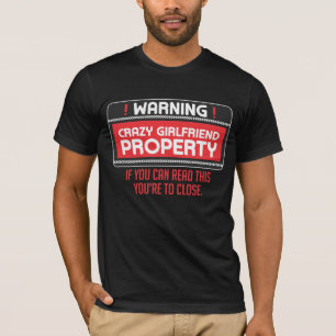 Camiseta Humor louco engraçado do namorado da propriedade