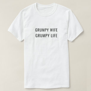 Camiseta Humor mal-humorado do casamento da vida da esposa