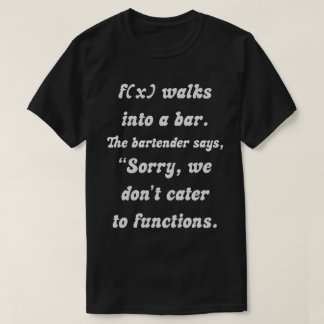Camiseta Humor matemático: f(x) e o Bar incompatível
