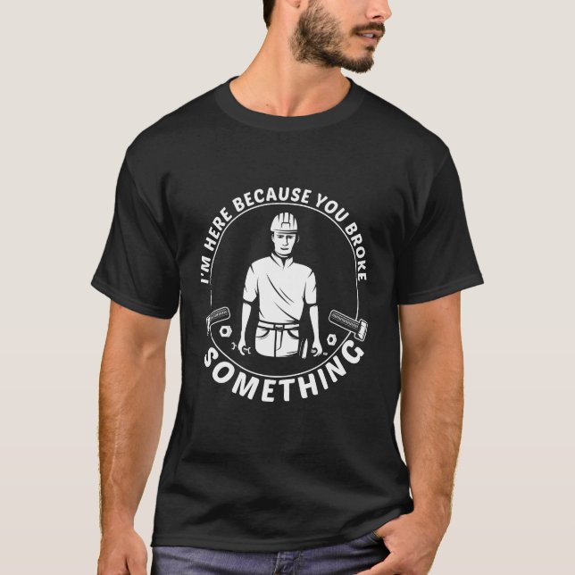 Camiseta Humor Mecânico Engraçado para Reparo DIY e consert (Frente)