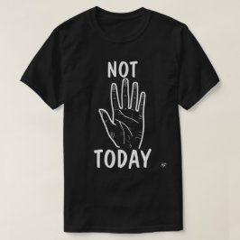 Camiseta Humor Não Hoje