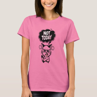 Camiseta Humor: Não Hoje