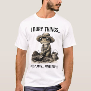 Camiseta Humor Negro Divertido Jardim Eu Enterro Coisas Tal