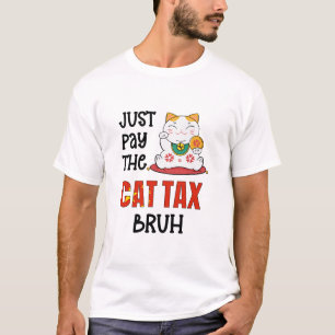 Camiseta Humor pague o imposto de CAT BRUH