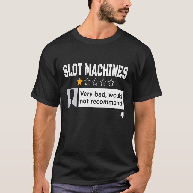 Camiseta Humor Preto Não Recomendaria Máquina De Slot (Frente)