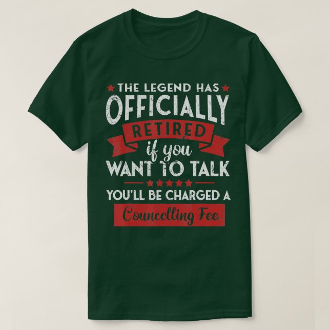 Camiseta Humor Retirement Gag Gift The Legend Has Officiall (Frente do Design)