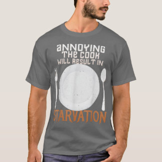 Camiseta Humorístico Não irrite o Chef ou o Cozinhar T