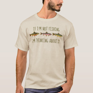 Camiseta Humorístico se não estou pescando, estou pensando 