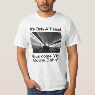 Camiseta Humourous Pittsburgh- It's Only A Tunnel T-Shirt
