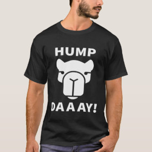 Camiseta Hump Day Adivinha Que Dia É O Camelo Hump Day
