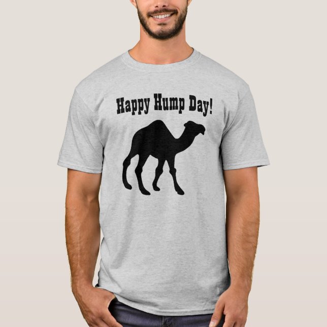 Camiseta Hump Day! Feliz Dia da Humidade (Frente)