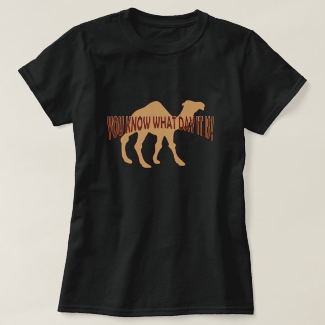 Camiseta Hump Day Humpday CAMEL (QUE DIA É) (Frente do Design)