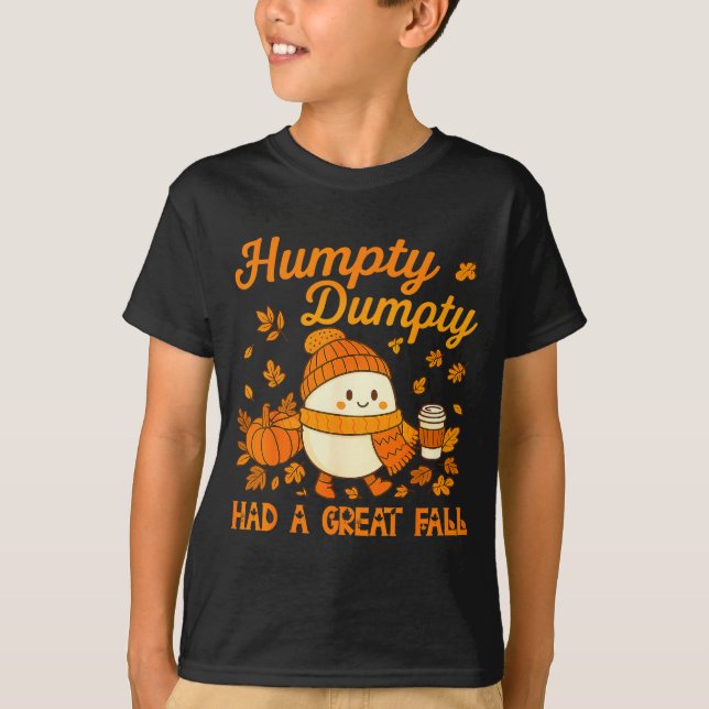 Camiseta Humpty Dumpty Had A Great Fall Autumn Funny Men Wo (Frente)