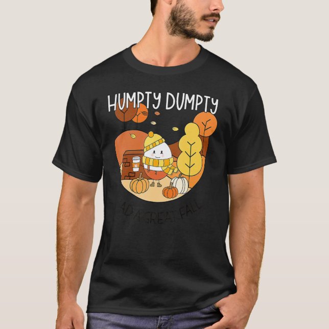 Camiseta Humpty Dumpty Had A Great Fall Happy Fall Y'all Th (Frente)