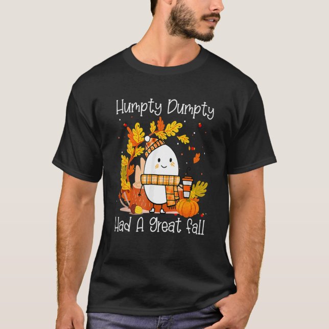 Camiseta Humpty Dumpty Had A Great Fall Happy Fall Y'all Th (Frente)