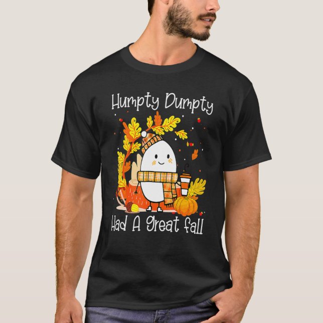 Camiseta Humpty Dumpty Had A Great Fall Happy Fall Y'all Th (Frente)