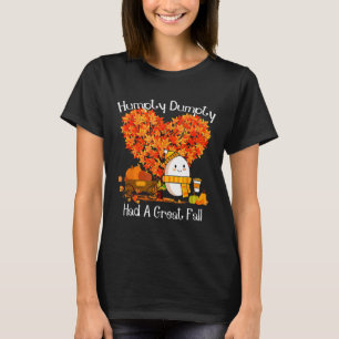 Camiseta Humpty Dumpty Teve Um Obrigado De Folhas De outono