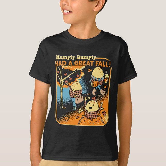 Camiseta Humpty Dumpty Teve Uma Queda De Excelente Engraçad (Frente)