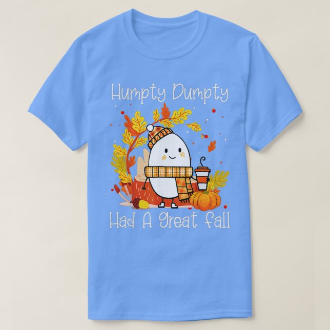 Camiseta Humpty Dumpty Teve Uma Queda De Excelente Feliz Qu (Frente do Design)