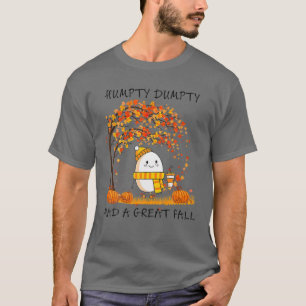 Camiseta Humpty Dumpty Teve Uma Queda De Excelente No outon