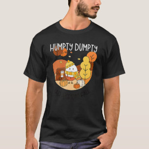Camiseta Humpty Dumpty Teve Uma Queda De Excelente No outon