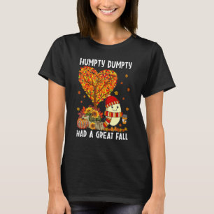 Camiseta Humpty Dumpty Teve Uma Queda De Excelente No outon