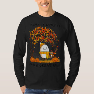 Camiseta Humpty Dumpty Teve Uma Queda De Excelente No outon
