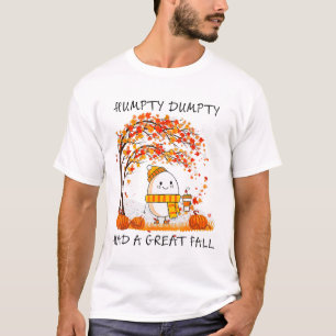 Camiseta Humpty Dumpty Teve Uma Queda De Excelente No outon