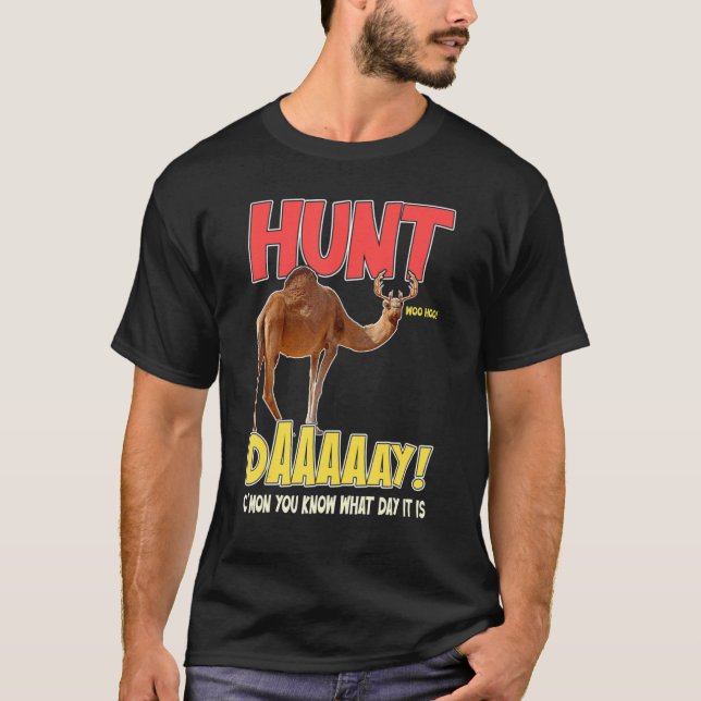 Camiseta Hunt Day Funny Camel Deer Hump Dizendo Garganta (Frente)