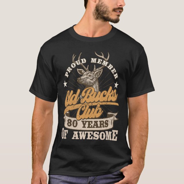 Camiseta Hunter 80 Birthday Old Bucks Club 80 Anos De Aw (Frente)
