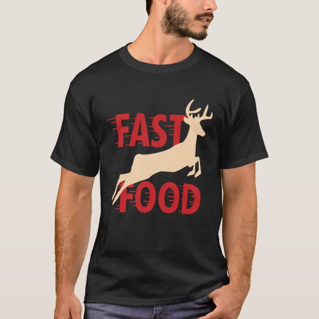 Camiseta Hunter Hunting Deer Fast Food (Frente)