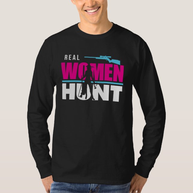 Camiseta Hunter Hunting Real Women Hunt (Frente)