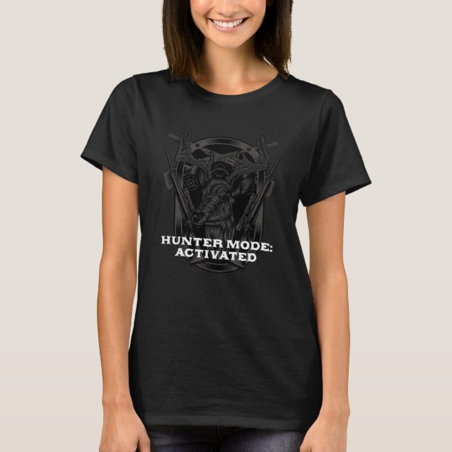 Camiseta Hunter Mode Activated Hunting Vacation Animal Shoo (Frente)