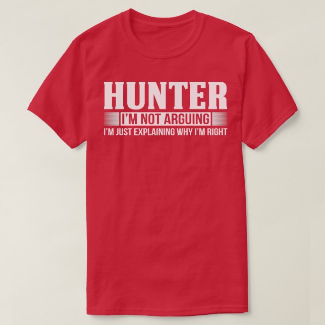 Camiseta Hunter Não Estou Argumentando Caça (Frente do Design)