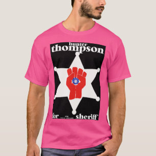Camiseta Hunter S Thompson para Xerife 1970 Tribute