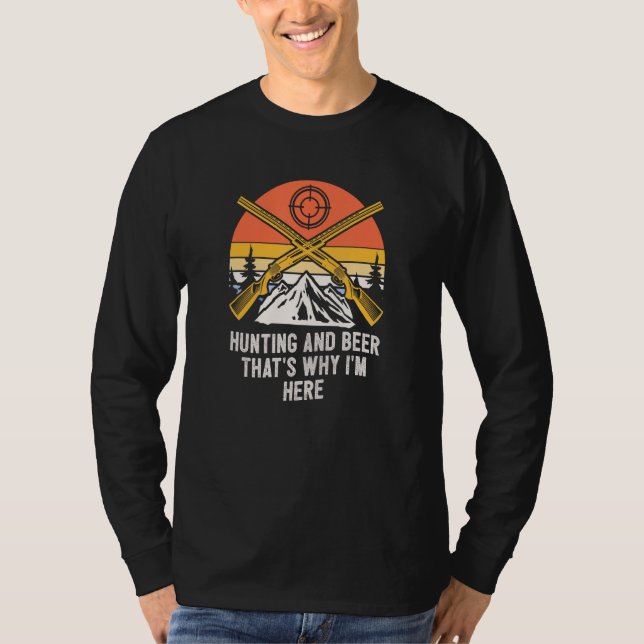 Camiseta Hunting and Beer Im Here Drinking Hunter Drinker 1 (Frente)