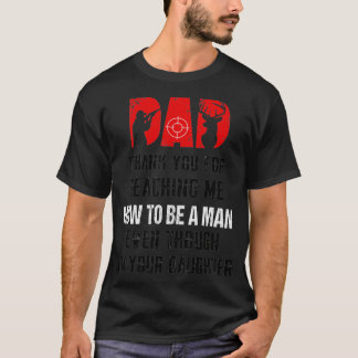 Camiseta Hunting Dad Thank You For Teaching Me How To Be A
