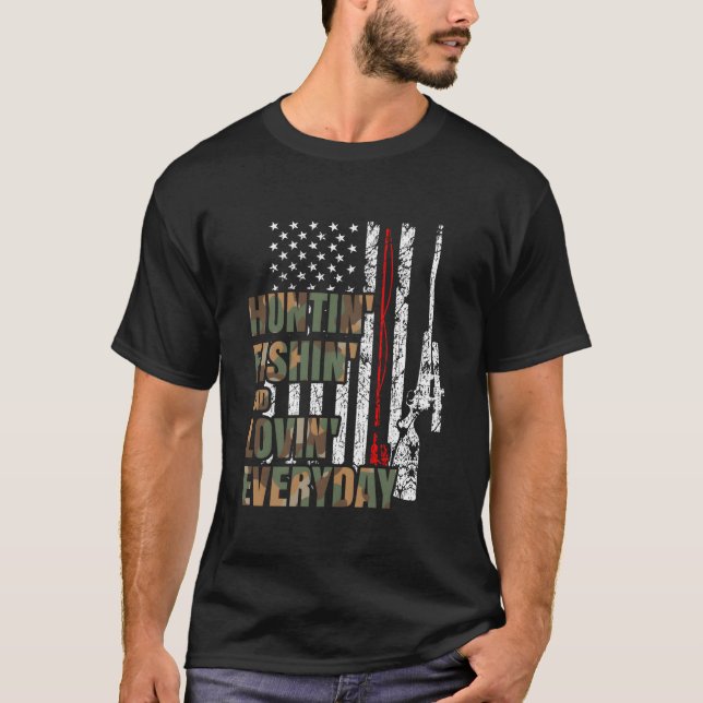 Camiseta Hunting Fishing Loving Everyday American Deer Hunt (Frente)
