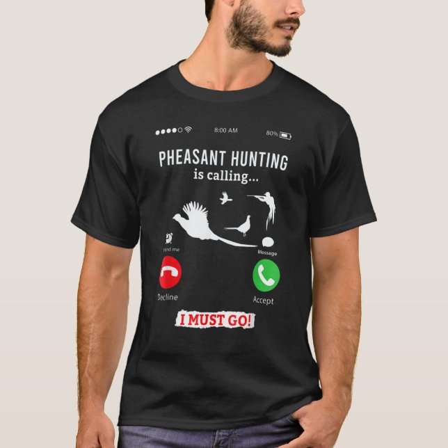 Camiseta Hunting Pheasant Bird  Phone Calls (Frente)