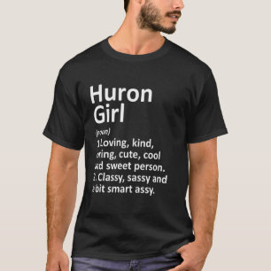 Camiseta Huron Girl Oh Ohio Funny City Roots