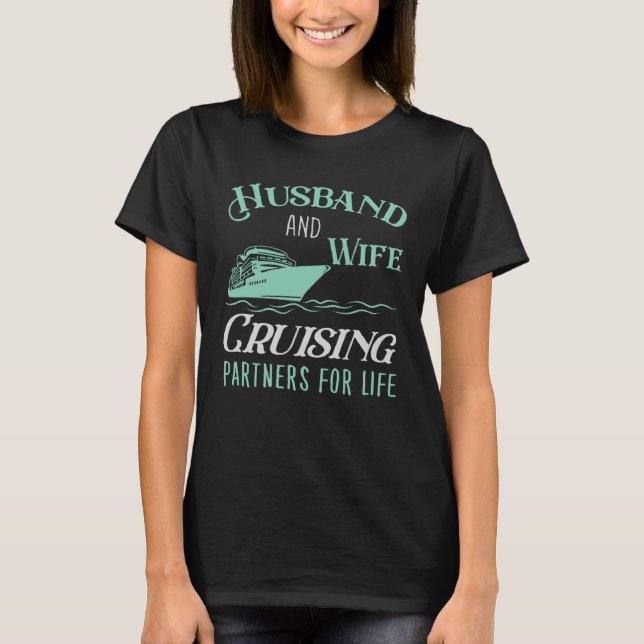 Camiseta Husband And Wife Cruising Partners For Life Cruisi (Frente)