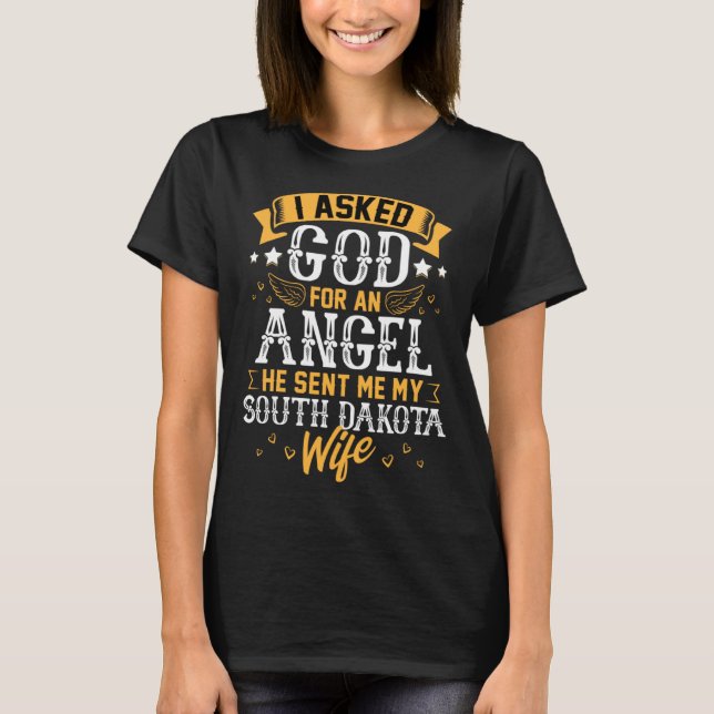 Camiseta Husband Asked God for Angel He sent Me My South Da (Frente)