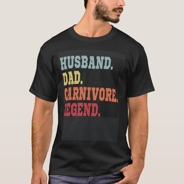 CAMISETA HUSBAND DAD CARNIVORE LEGEND  MEAT LOVING SPORTY F (Frente)